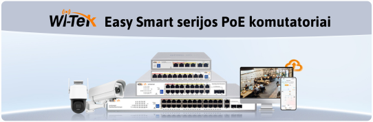 Wi-Tek Easy Smart serijos PoE komutatoriai 