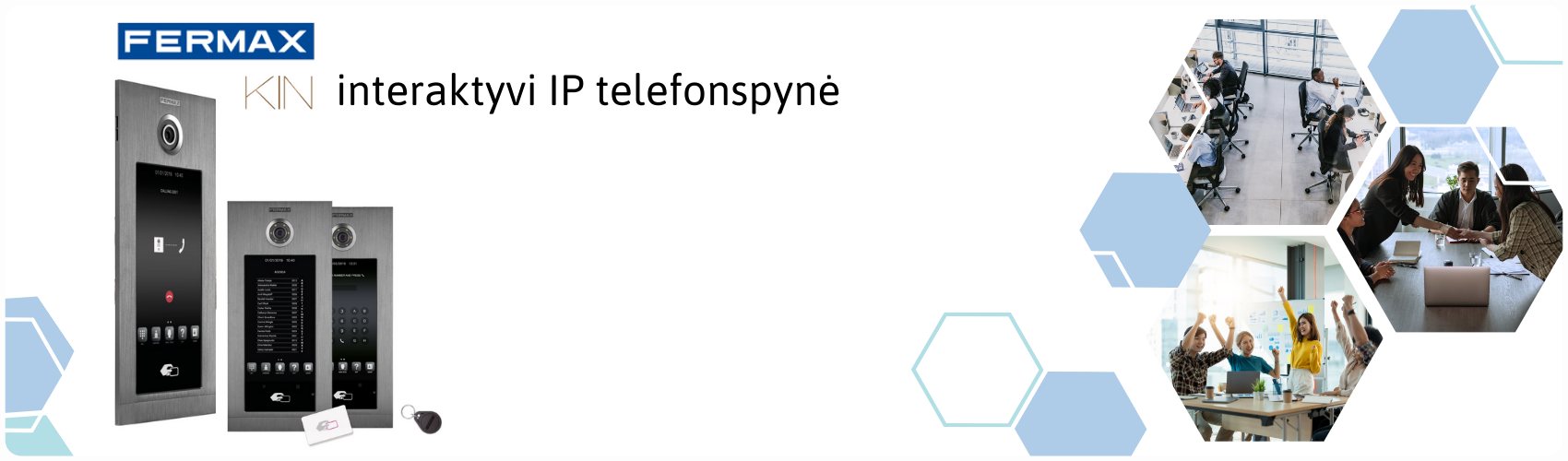 FERMAX KIN – interaktyvi IP telefonspynė
